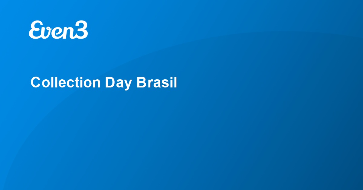 Collection Day Brasil